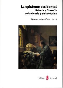 LA EPISTEME OCCIDENTAL. HISTORIA Y FILOSOFIA DE LA