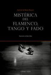Mistérica del flamenco, tango y fado