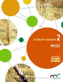 MUSIC 2. SECONDARY. ANAYA + DIGITAL.