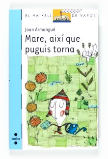 C-VVB. MARE, AIXI QUE PUGUIS T