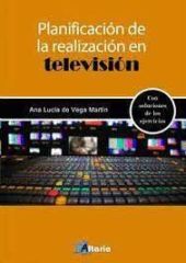 PLANIFICACION DE LA REALIZACION EN TELEVISION