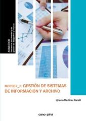 MF0987 Gestión de sistemas de información y archivo