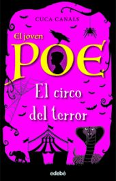 JOVEN POE 8 EL CIRCO DEL TERROR