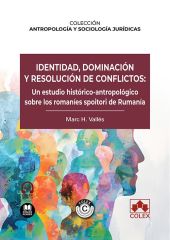 IDENTIDAD, DOMINACION Y RESOLUCION DE CONFLICTOS: UN ESTUDIO HISTORICO-ANTROPOLO