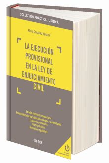 La ejecución provisional en la Ley de Enjuiciamiento Civil