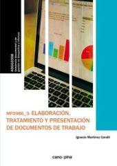 MF0986 Elaboración, tratamiento y presentación de documentos de trabajo