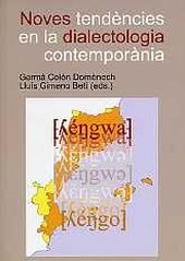 NOVES TENDÈNCIES EN LA DIALECTOLOGIA CONTEMPORÀNIA