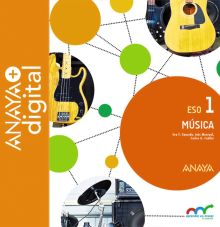 MÚSICA 1. ESO. ANAYA + DIGITAL.