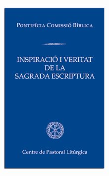 INSPIRACIO I VERITAT DE LA SAGRADA ESCRIPTURA