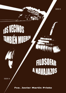 TUS VECINOS TAMBIÉN MUEREN/FILOSOFAR A NAVAJAZOS