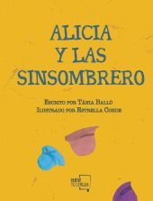 ALICIA Y LAS SINSOMBRERO.(ILUSTRADA)