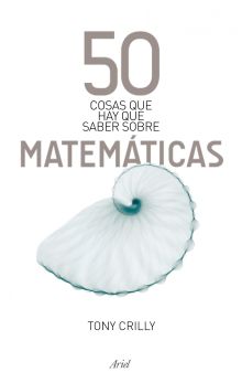 50 cosas que hay que saber sobre las matemáticas