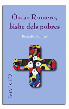 OSCAR ROMERO, BISBE DELS POBRES