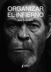 Organizar el infierno