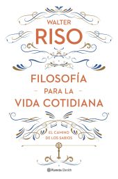 FILOSOFÍA PARA LA VIDA COTIDIANA