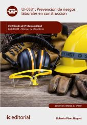 (UF0531).PREVENCION DE RIESGOS LABORALES EN CONSTRUCCION