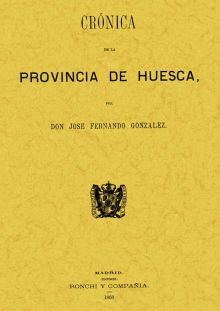 CRONICA DE LA PROVINCIA DE HUESCA