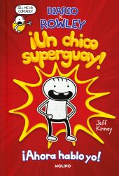 DIARIO DE ROWLEY 1. MEMORIAS DE UN CHICO SUPERMAJO