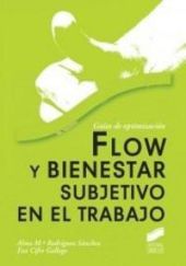 FLOW Y BIENESTAR SUBJETIVO EN EL TRABAJO