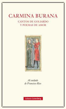 Carmina Burana. Cantos de Goliardo y poemas de amor