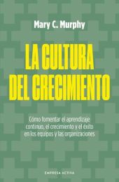 CULTURA DEL CRECIMIENTO, LA