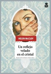 UN REFLEJO VELADO EN EL CRISTAL