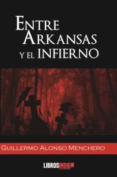 Entre Arkansas y el infierno