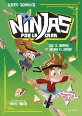 NINJAS POR LA CARA 2 - QUE SE ZAMPAN MI BOCATA DE JAMON!