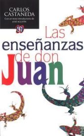 LAS ENSEÑANZAS DE DON JUAN