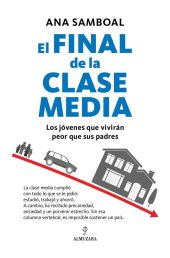 FINAL DE LA CLASE MEDIA, EL