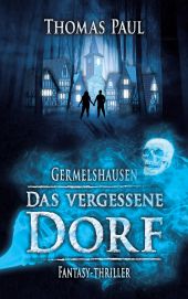 DAS VERGESSENE DORF