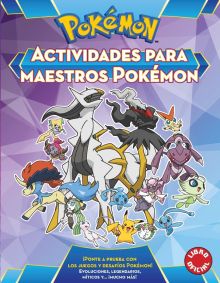 ACTIVIDADES PARA MAESTROS POKÉMON (LIBRO OFICIAL)