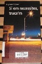 Si em necessites, truca'm