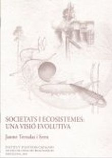 SOCIETATS I ECOSISTEMES : UNA VISIÓ EVOLUTIVA