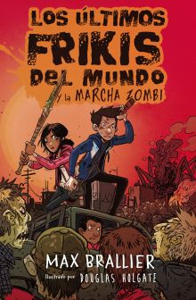 2. ULTIMOS FRIKIS DEL MUNDO 2 Y LA MARCHA ZOMBI