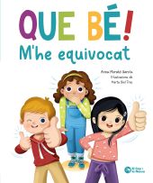 QUE BÈ, MHE EQUIVOCAT!