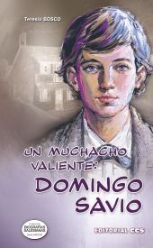 Un muchacho valiente: Domingo Savio