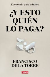 ¿Y ESTO QUIEN LO PAGA?