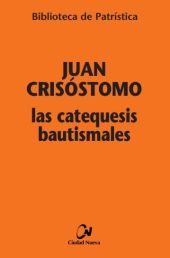 Las catequesis bautismales