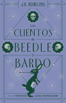 CUENTOS DE BEEDLE EL BARDO,LOS (BIBLIOTECA HOGWART