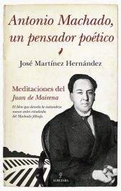 ANTONIO MACHADO, UN PENSADOR POETICO