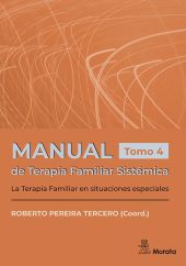 MANUAL DE TERAPIA FAMLIAR SISTEMICA. LA TERAPIA FAMILIAR EN SITUACIONES ESPECIAL