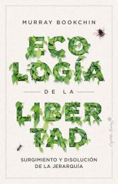 LA ECOLOGIA DE LA LIBERTAD