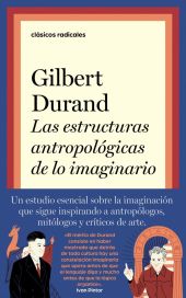ESTRUCTURAS ANTROPOLOGICAS DE LO IMAGINARIO, LAS