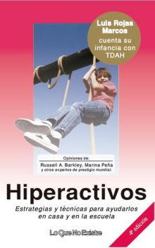 Hiperactivos. Estrategias y técnicas para ayudarlos en casa y en la escuela