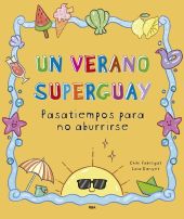 VERANO SUPERGUAY, UN