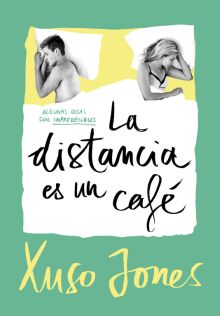 DISTANCIA ES UN CAFE, LA (COFFEE LOVE 3)