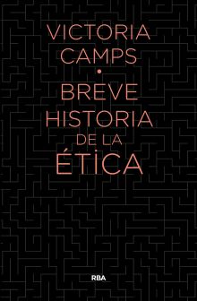 BREVE HISTORIA DE LA ETICA