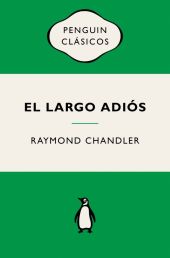 LARGO ADIOS, EL (PHILIP MARLOWE 6)