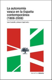AUTONOMÍA VASCA EN LA ESPAÑA CONTEMPORÁNEA (1808-2008), LA